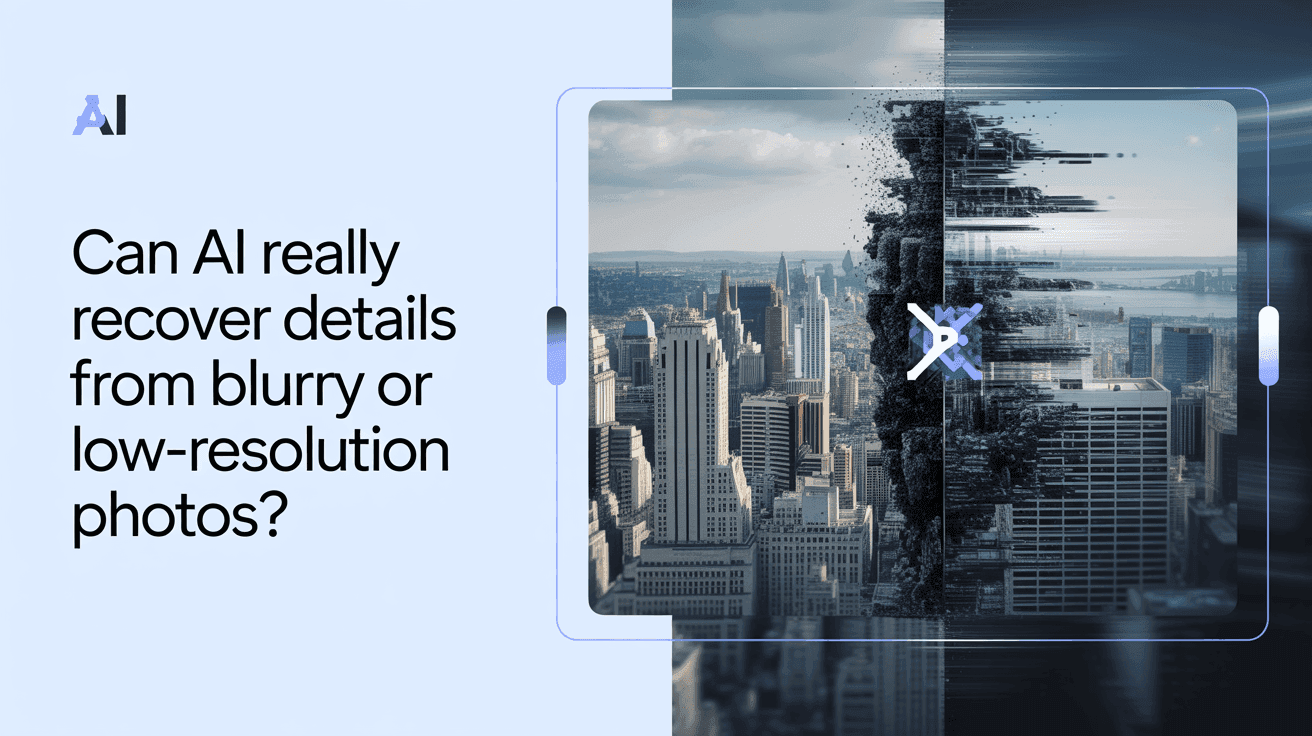Can AI Really Recover Details From Blurry or Low-Resolution Photos?
